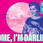 HOME, I’M DARLING by Laura Wade; directed by Tori Truss