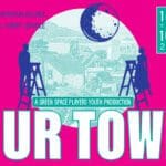 OUR TOWN by Thornton Wilder; directed by Lorry Lepaule