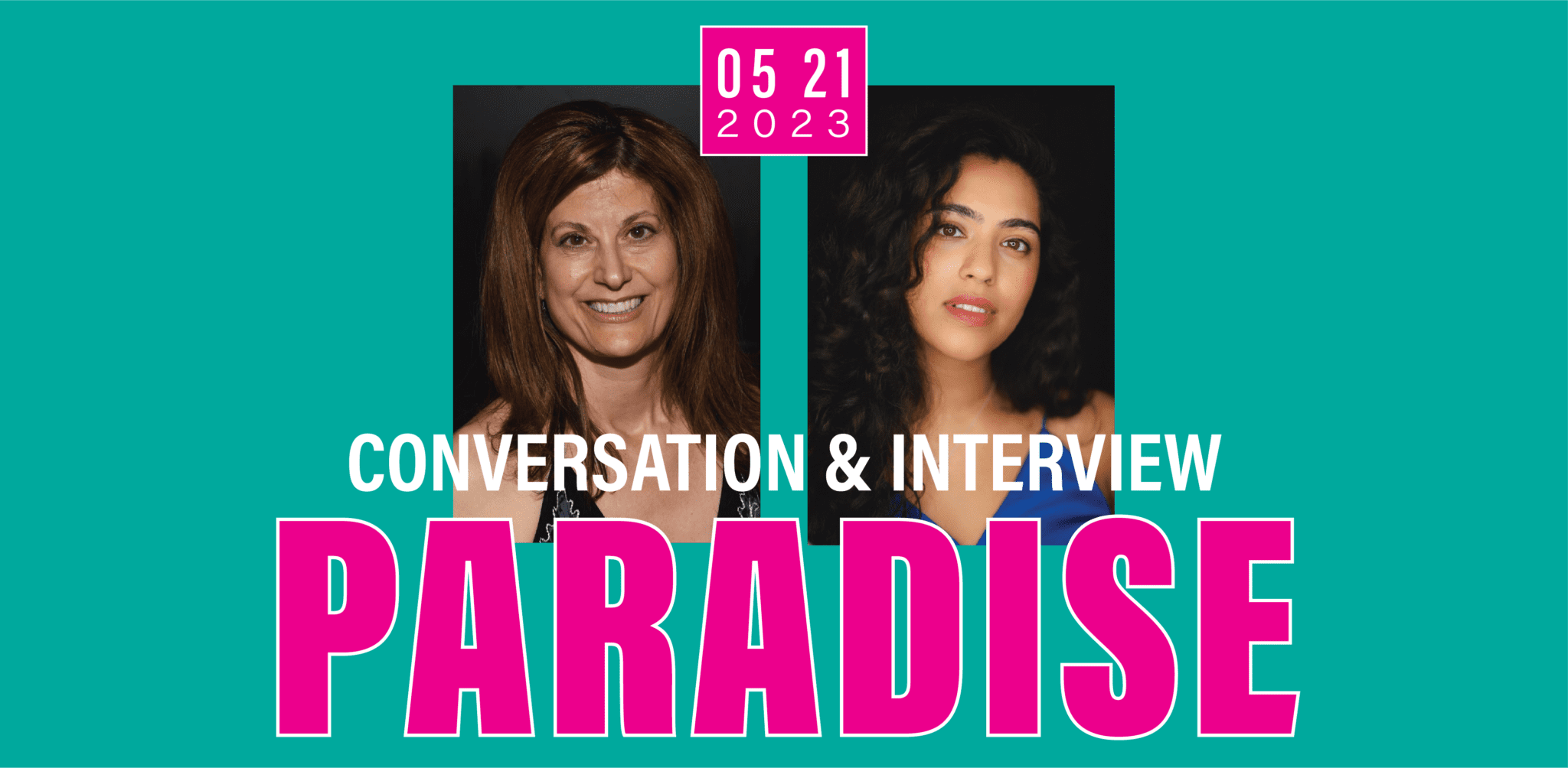 “Paradise” On-stage Coversation & Interview