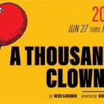 A THOUSAND CLOWNS by Herb Gardner; directed by Bob Cohen