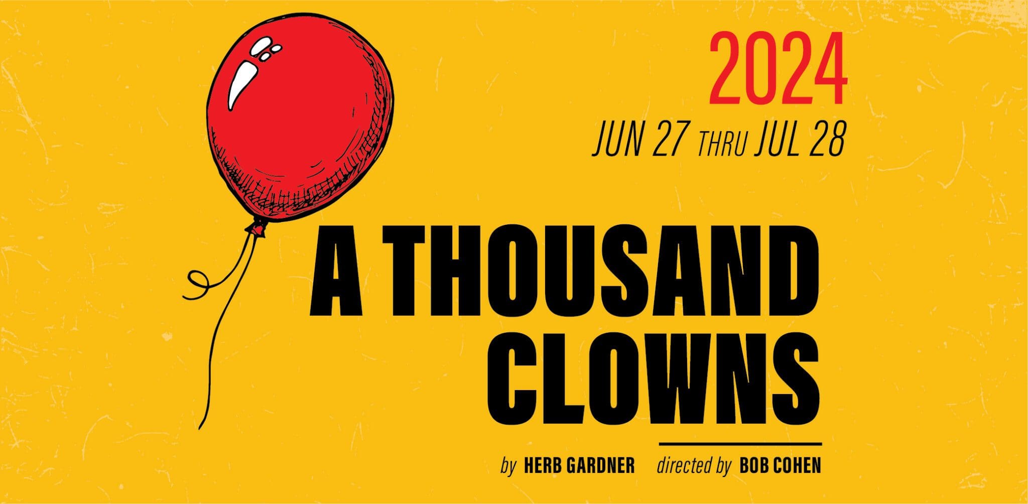 A THOUSAND CLOWNS by Herb Gardner; directed by Bob Cohen
