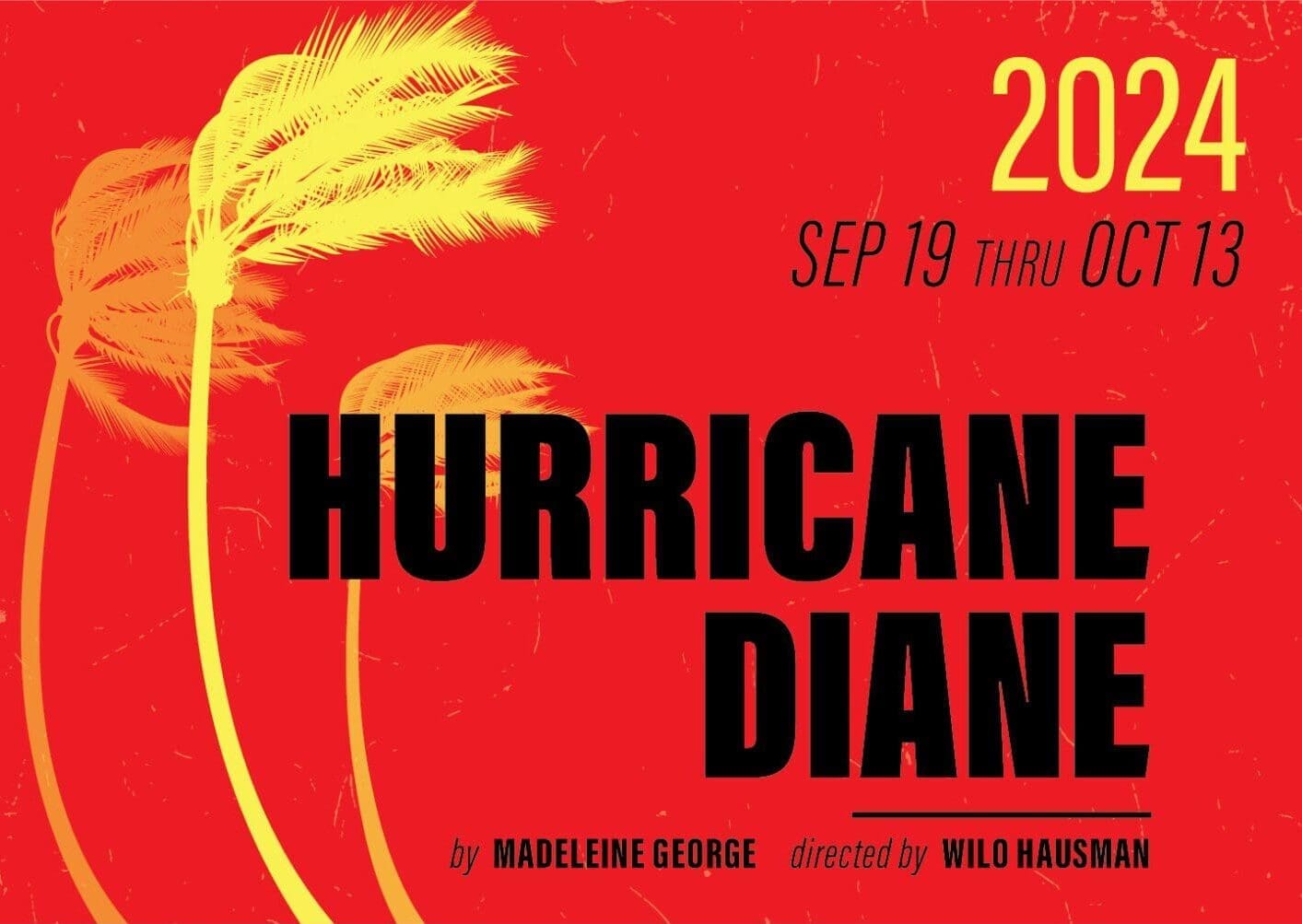 HURRICANE DIANE by Madeleine George; directed by Willo Hausman
